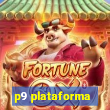 p9 plataforma